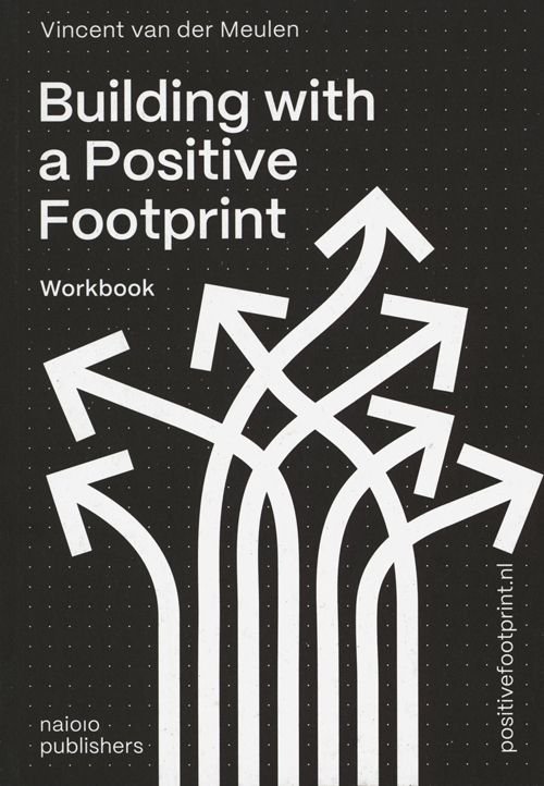 BUILDING WITH A POSITIVE FOOTPRINT