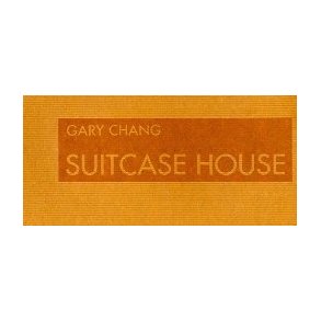 SUITCASE HOUSE - GARY CHANG