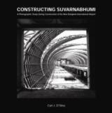 CONSTRUCTING SUVARNABHUMI BANGKOK INT. AIRPORT