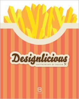 DESIGNLICIOUS - GASTRONOMY BY DESIGN