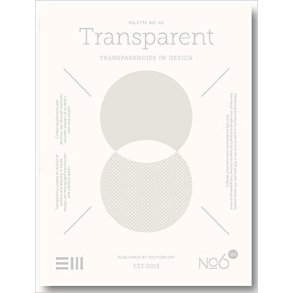 PALLETTE 06 TRANSPARENT - TRANSPANENCY IN DESIGN