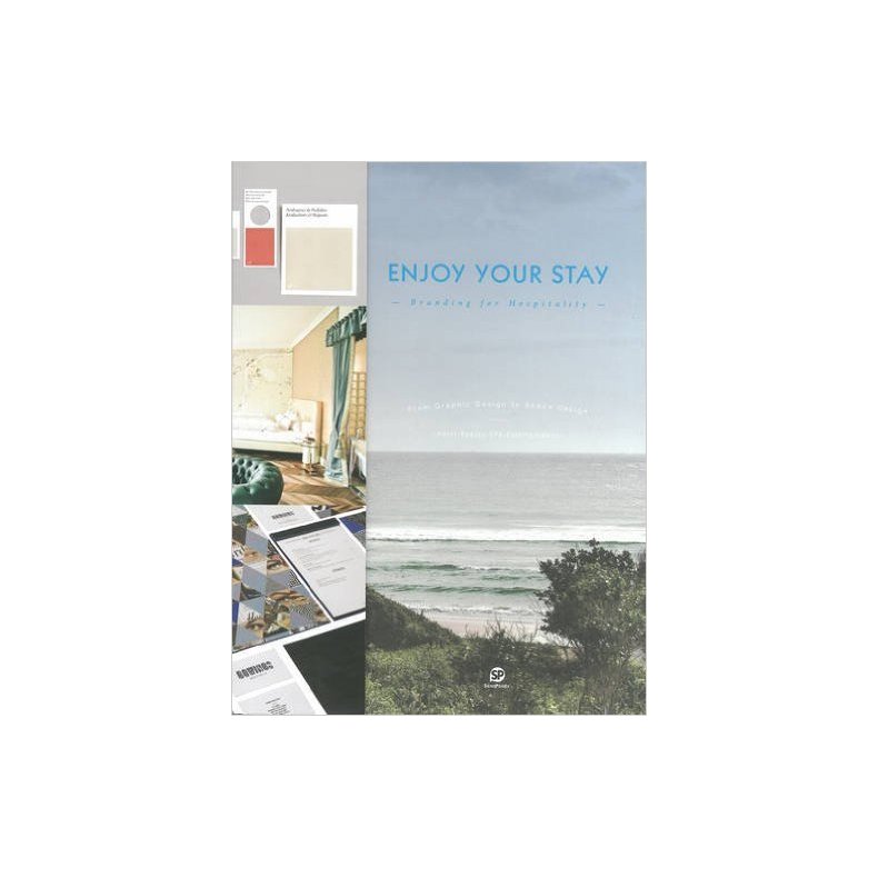 ENJOY YOUR STAY - BRANDING FOR HOSPITALITY