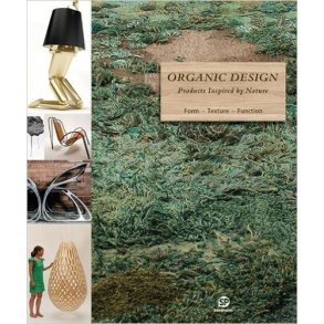 ORGANIC DESIGN - PRODUCTS INSPIRED BY NATURE