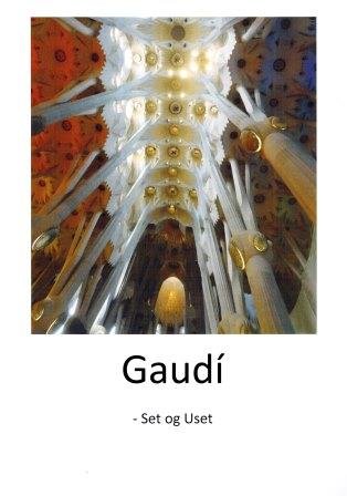 GAUD&Iacute; - SET OG USET