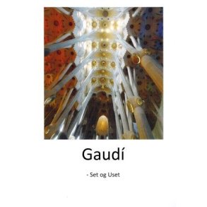 GAUDÍ - SET OG USET